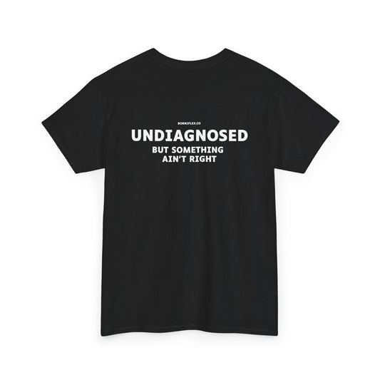 UNDIAGNOSED TEE