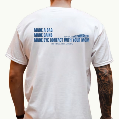 BAG, GAINS, MOM TEE