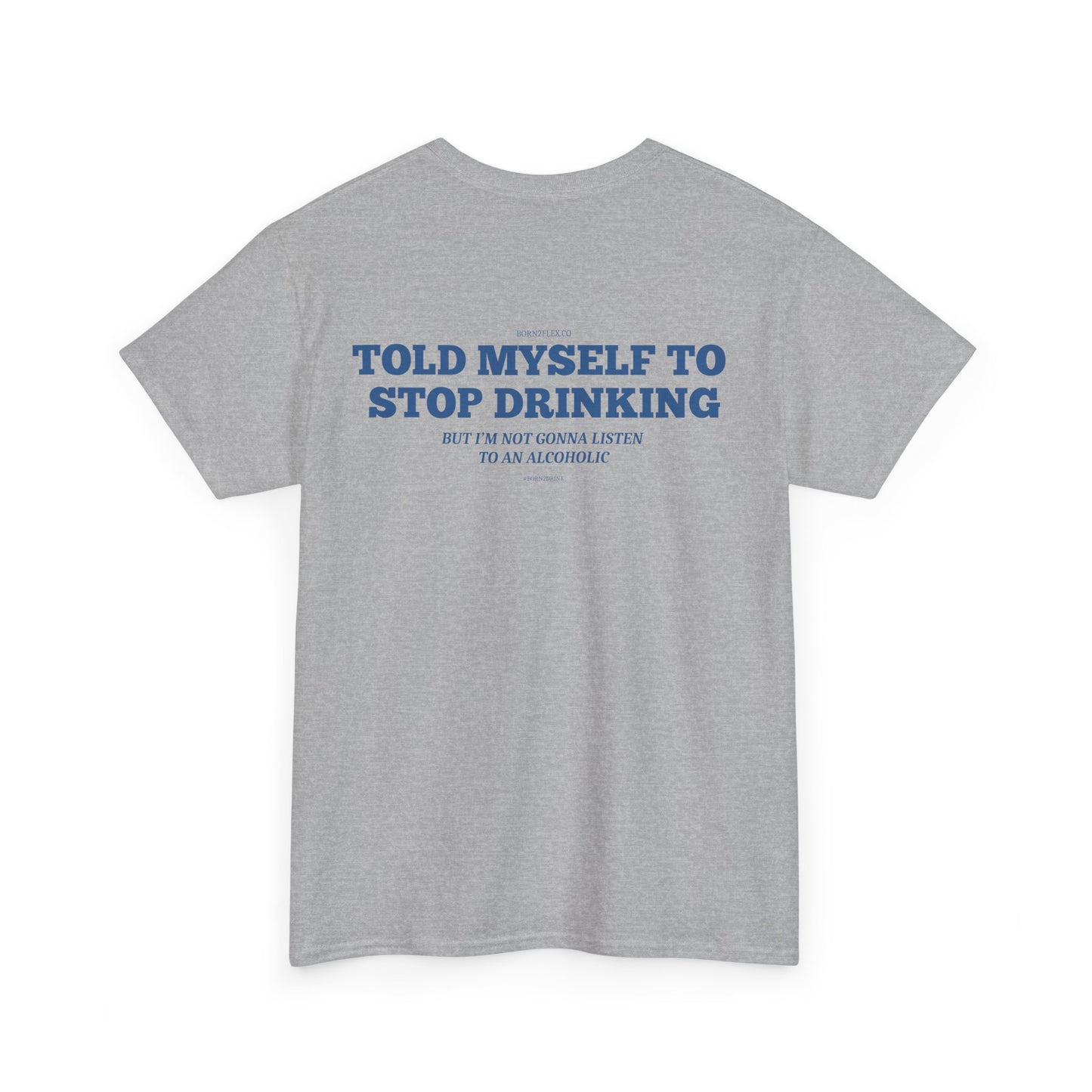 TOLD MYSELF TO STOP DRINKING TEE