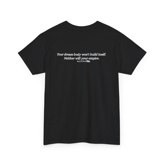 BUILD YOUR EMPIRE TEE