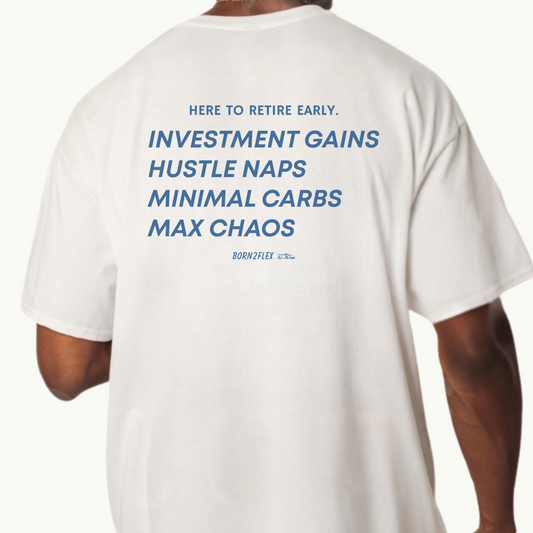 HERE TO RETIRE EARLY TEE