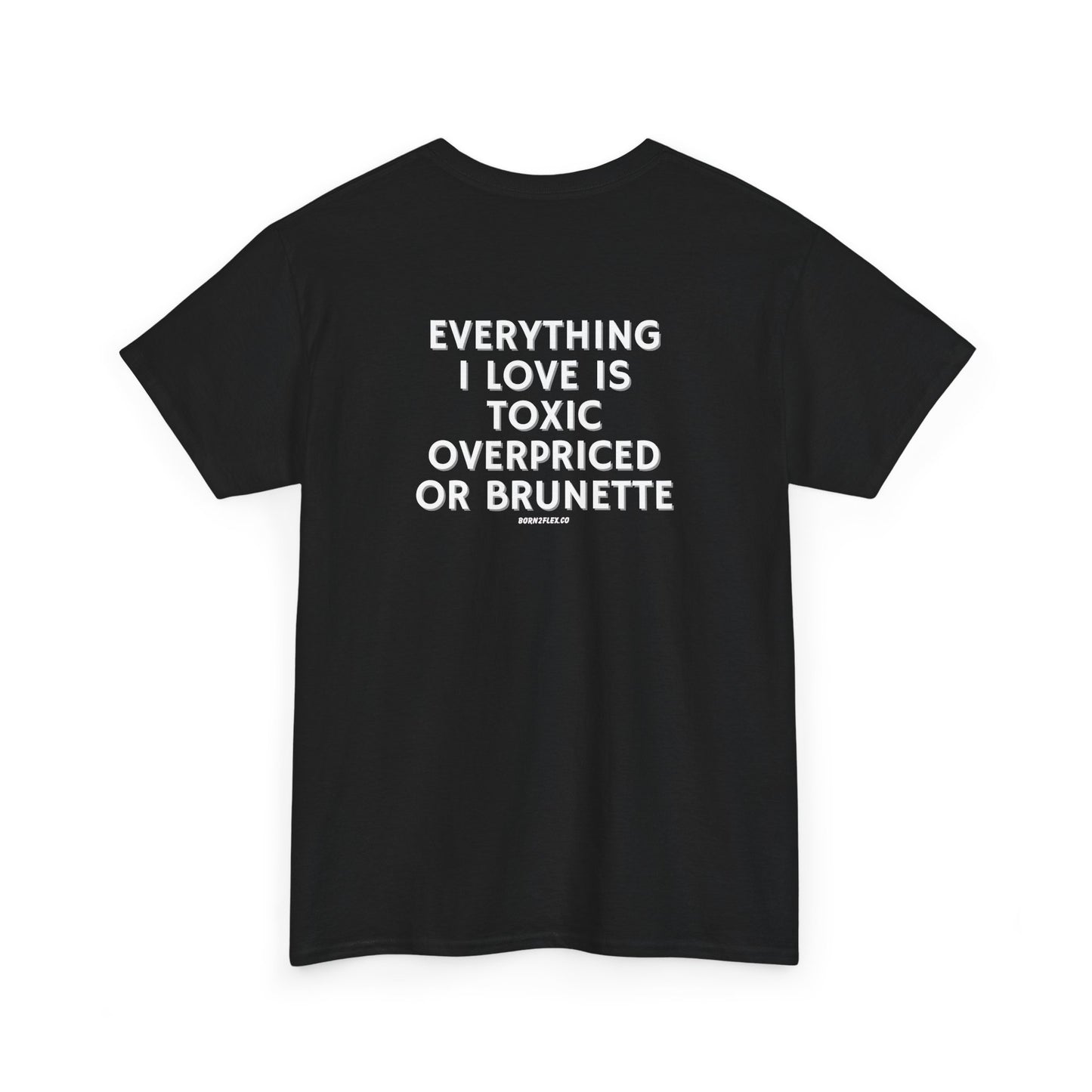 OVERPRICED OR BRUNETTE TEE