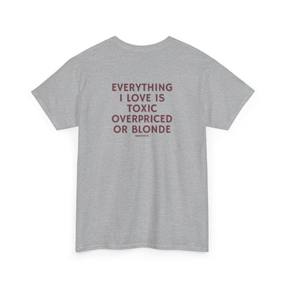 OVERPRICED OR BLONDE TEE